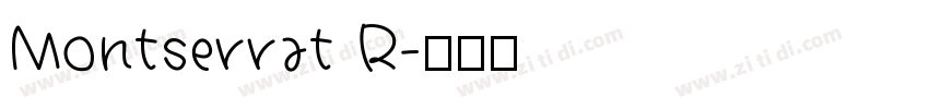 Montserrat R字体转换